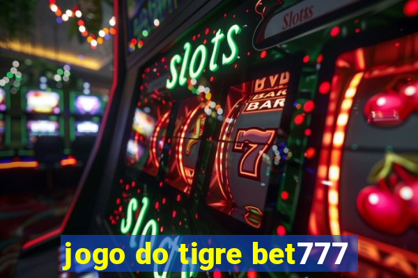 jogo do tigre bet777